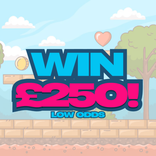 £250 LOW ODDS!